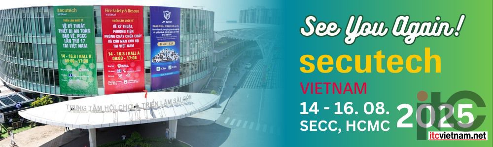 Secutech Vietnam 2025 - Triễn lãm hàng đầu về PCCC, cứu nạn, cứu hộ