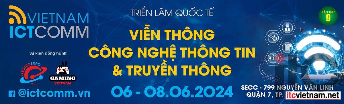 Triển lãm quốc tế về sản phẩm, dịch vụ viễn thông - ICTCOMM 2024 tại SECC Hồ Chí Minh